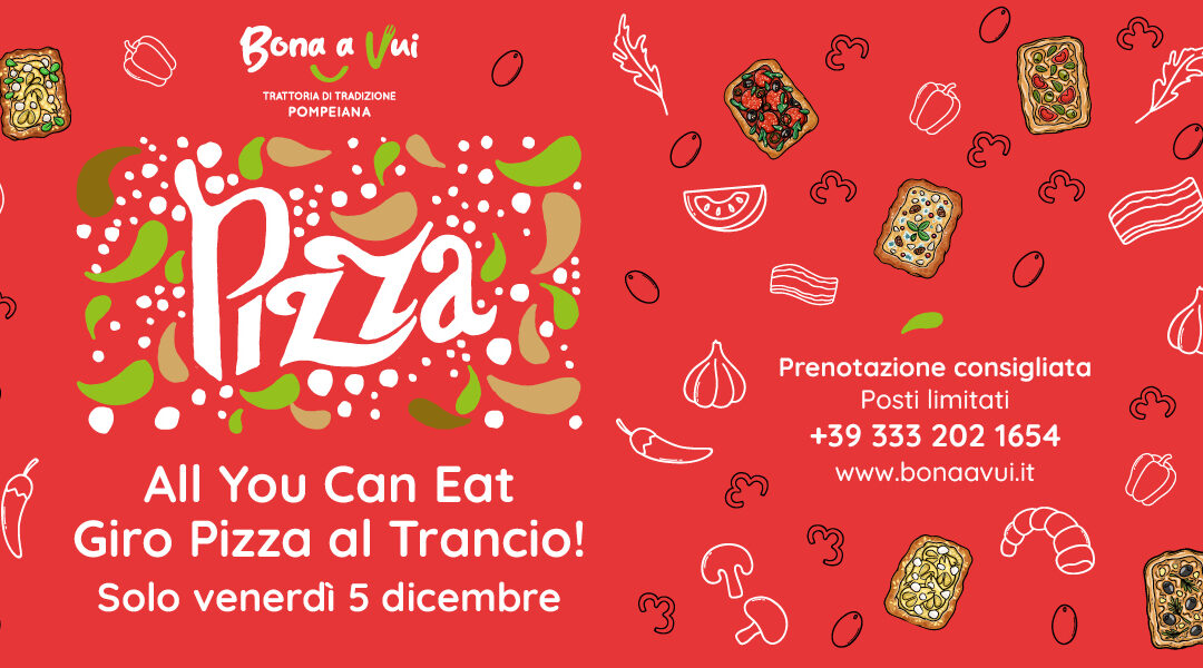Questo venerdì Giro Pizza al Trancio!